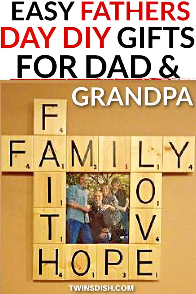 Easy DIY Fathers Day Gifts For Dad And Grandpa