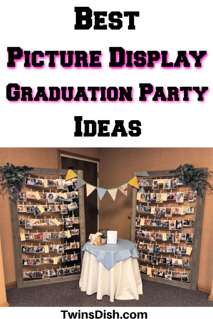 Best Photo Display Graduation party Ideas for Joint party or Twins