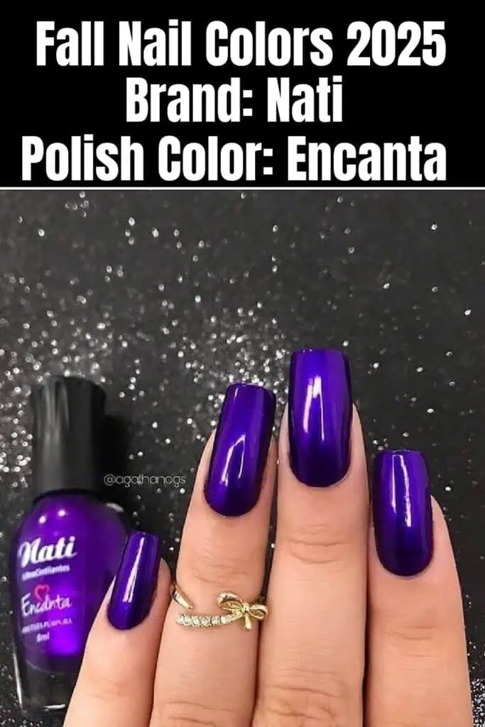 Metallic purple fall nails painted with Nati Encanta polish, a vibrant glossy shade perfect for autumn nail inspiration