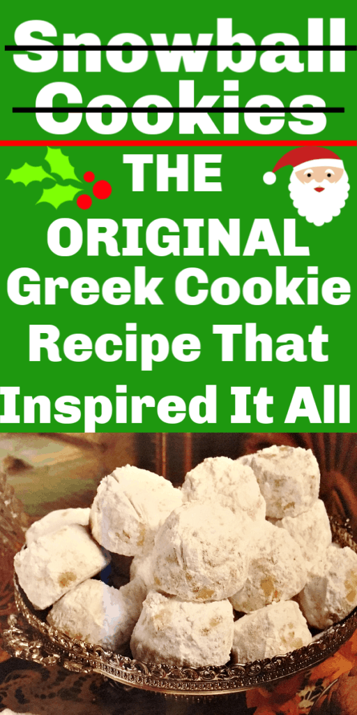 Ancient Greek Christmas Cookie Recipes Saint Nick Most Likely Ate / The Original Snowball Cookie Recipe, Russian Wedding Cookie Recipe, and Mexican Wedding Cookie Recipe / Original Snowball Cookies / Mexican Wedding Cookies / Russian Wedding Cookies / Santa Claus Cookies / Best Christmas Cookies / Christmas Gift / DIY / Best Snowball Cookie recipe / Christmas Treats / Christmas Dessert / Greek Cookies