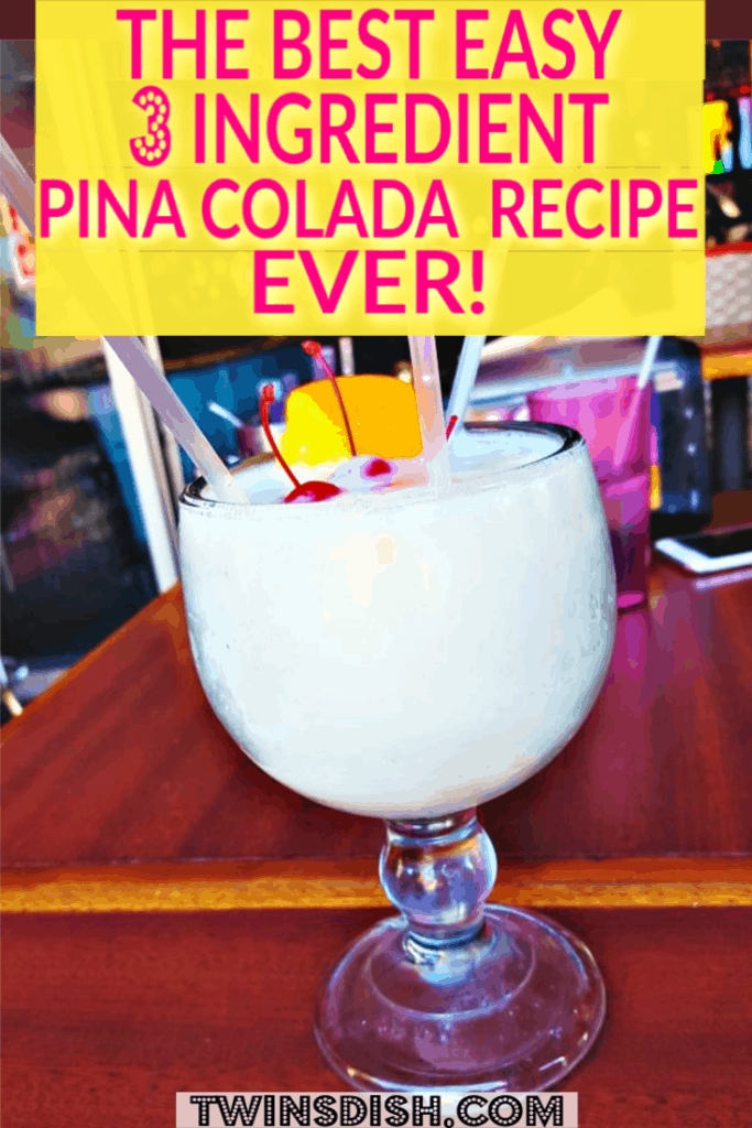 The best easy Pina Colada recipe and how to make it with only 3 ingredients