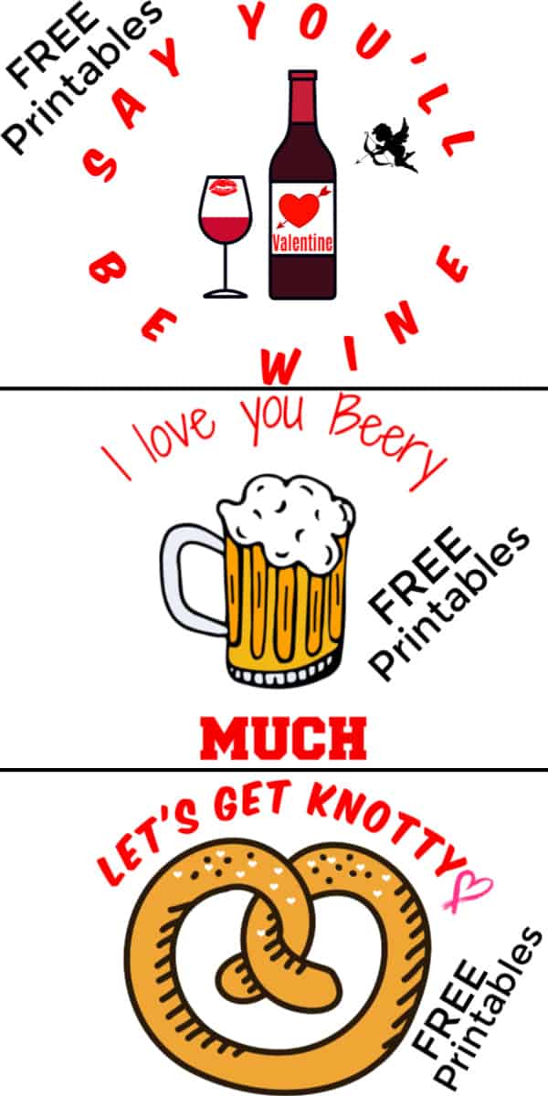 Free Pun Printables : Say You'll Be Wine Valentine, I Love You Beery Much, Let's Get Knotty / The Ultimate DIY Guide To Valentines Day / Gifts for him, Funny, witty, clever, last minute, easy DIY boyfriend gifts