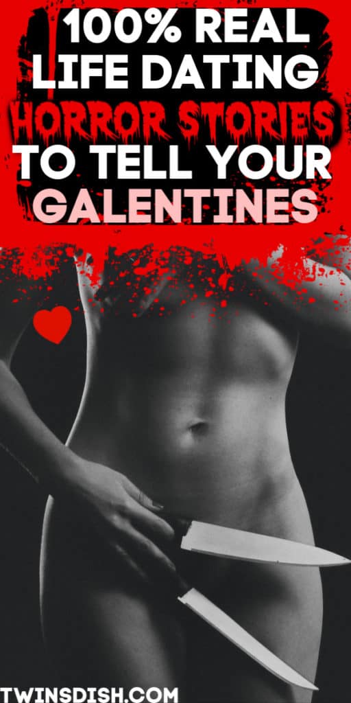 Our top 5 real life dating horror stories you've never heard before. Perfect cautionary tales for Galentines or singles.