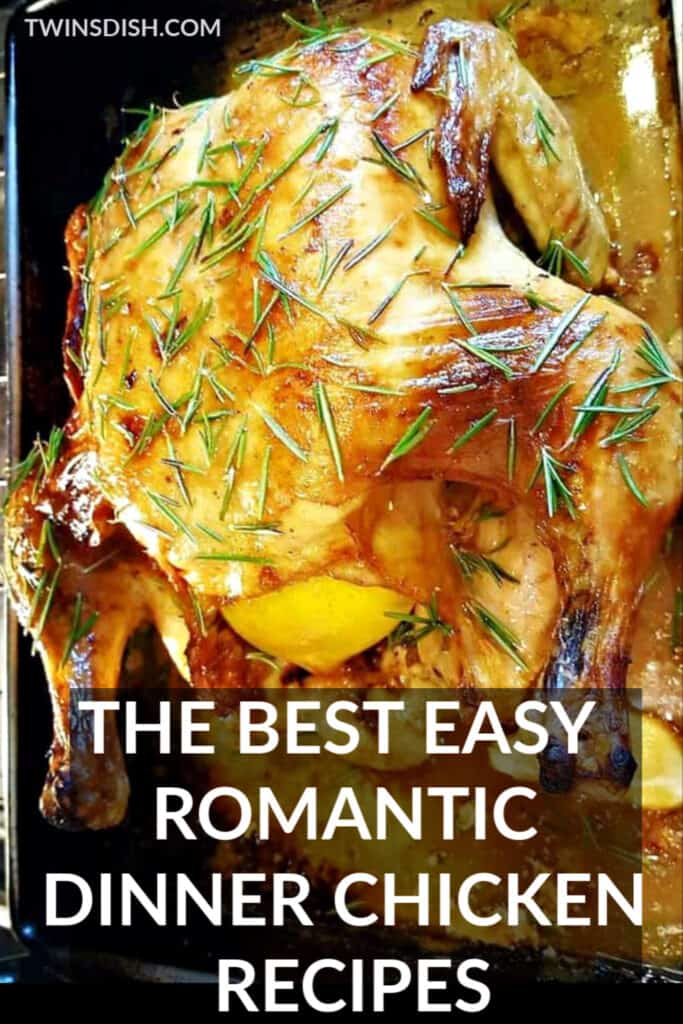 The best easy chicken recipes for a romantic dinner for two. Make your boyfriend this.